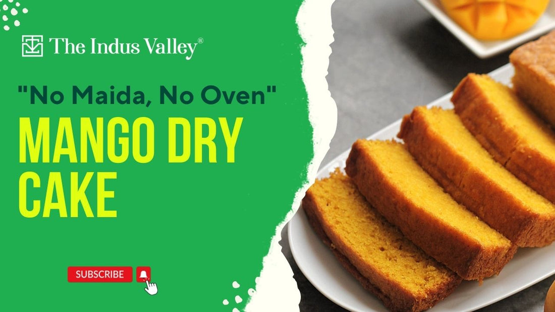 Mango Dry Cake Recipe | No Oven | No Maida | Eggless | Easy Mango Cake | The Indus Valley