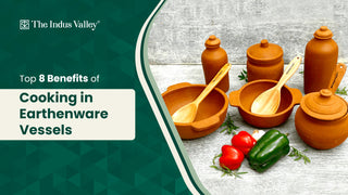 Top 8 Benefits of Cooking in Earthenware Vessels - The Indus Valley