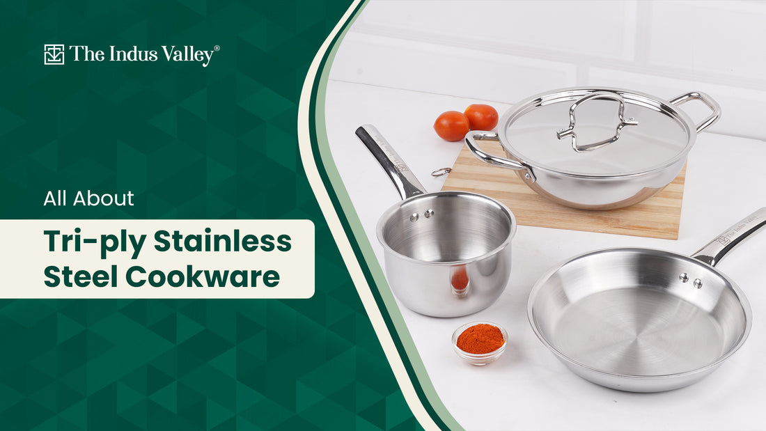 Tri-Ply Stainless Steel Cookware 101: Your Ultimate Guide to Cooking Like a Pro