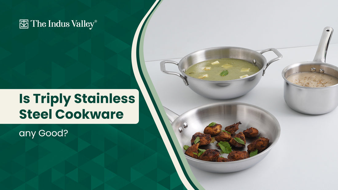 Is Tri Ply Stainless Steel Cookware Any Good?